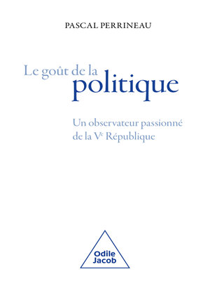 cover image of Le Goût de la politique